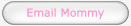Email Zoe's Mommy
